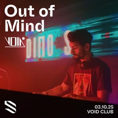 Dino S | Techno | Out of Mind - VOID Club, Berlin | 03.10.2025