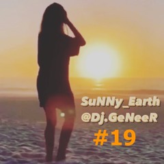 SuNNy Earth#19Dj GeNeeR