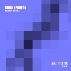 Inigo Kennedy ASYD-26 Becoming Invisible (Preview Clips)