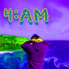 4am (Prod. SamHigo)