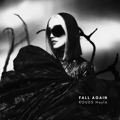 ROUDS Hayla - Fall Again