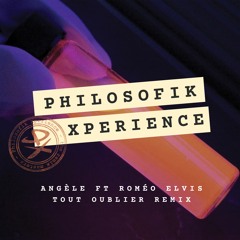 Angèle Feat Roméo Elvis - Tout Oublier REMIX (by Philosofik Xperience)