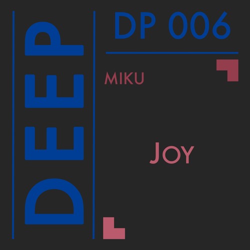 DP 006 // Miku - Joy