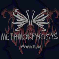 METAMORPHOSIS