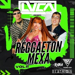 REGGAETON MEXA VOL. II by LVCA, MAROGH,RABIADJ, BEATMOON || FREE