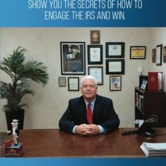 *# IRS Whistleblower, My 33 years as an IRS Insider will show you the secrets of how to engage