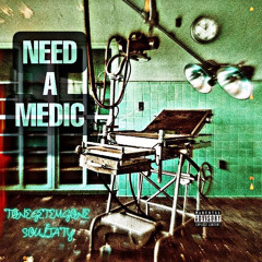 Need a medic -Tonegetemgone x soulja ty