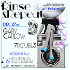 7ROUBLE - LIVE @ RINSE & REPEAT (12/27/2024), 4TH FRIDAY AT ZUZU (474 Mass. Ave., MA)