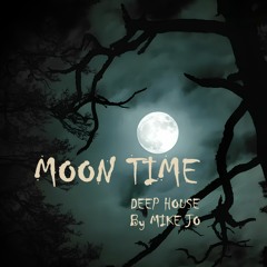 MOON TIME By MIKE JO