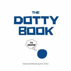 Read ebook [PDF] 🌟 The Dotty Book Read Book