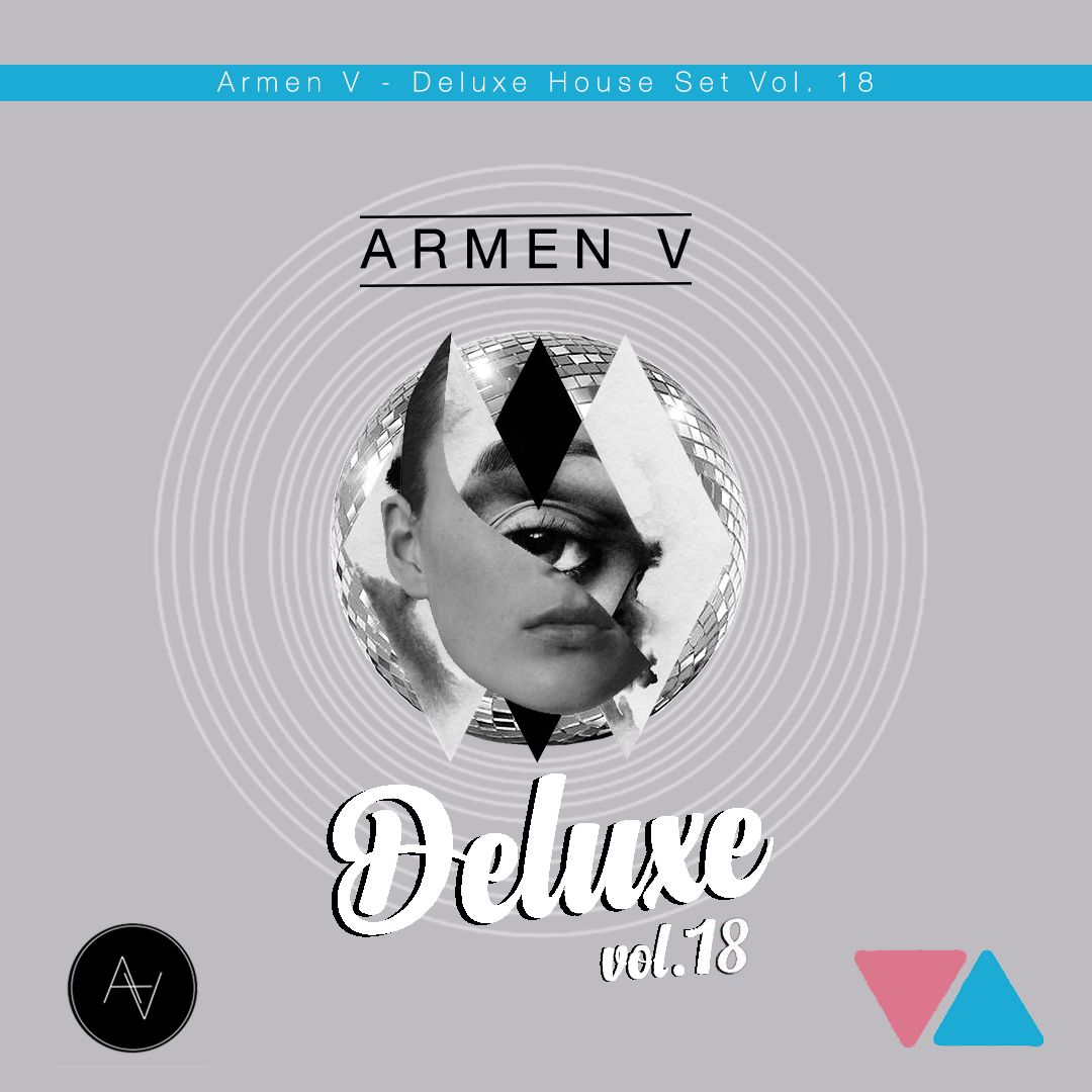 Armen V – Deluxe Tech House Set. Vol. 18