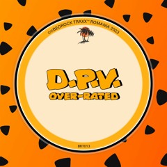 D.P.V. - Over - Rated