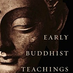 [Get] [PDF EBOOK EPUB KINDLE] Early Buddhist Teachings by  Y. Karunadasa 📔