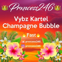 Vybz Kartel - Champagne Bubble - Fast