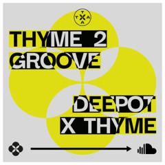 DEEPOT @ Thyme 08.02.2025