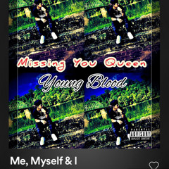 Missing You Queen - Young Blood