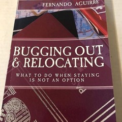 ⚡PDF❤ Bugging Out and Relocating: When Staying Put is not an Option