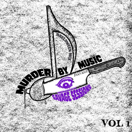 SAVAGE SESSIONS VOL 1 (Murder by Music) Latin, Dark, Tech, Afro House Mix