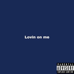Lovin On Me Freestyle