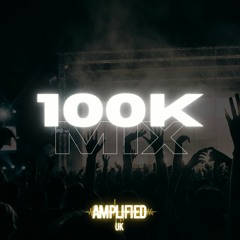 100K MIX (MIXED BY TJAYH)