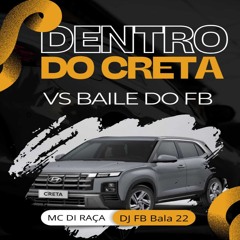 DENTRO DO CRETA vs BAILE DO FB