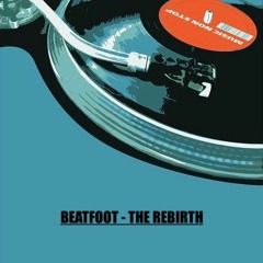 BEATFOOT - The Rebirth (DISCO/FUNK vinyl mixtape)