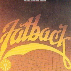 Fatback - On The Floor (BSS Remix Instrumental)