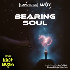 MVTTY & Kennovation - Bearing Soul