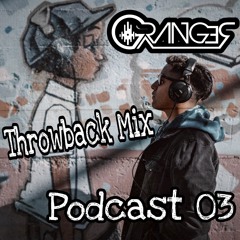 THROWBACK THURSDAY MIX EPISODE 03