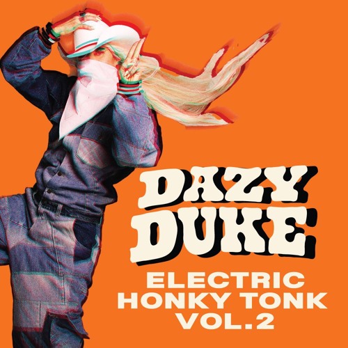 Dazy Duke's ✪ ELECTRIC HONKY TONK VOL.2