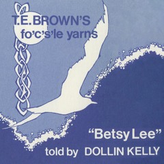 Betsy Lee: resolution (T. E. Brown recited by Dollin Kelly)