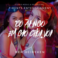 Junki Trần Hòa - Có Ai Ngờ Em Chơi Vơi - Ben Heineken Remix (Firents Team)