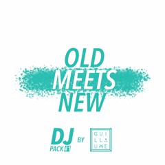Guillaume - Old Meets New Dj Pack #1 (BUY = FREE DOWNLOAD)