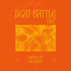 Bread & Butter Beat Battle Vol. 007 (Mix)