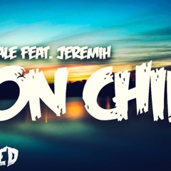 On Chill Ft. Wale & Jeremih (2023 Zouk Remix)
