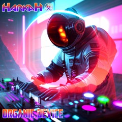 Organic Device 👨🏻‍🚀🔴