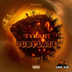 MASICKA - TYRANT (DUBPLATE)