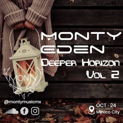Monty Eden - Deeper Horizon // Vol 2 - October 2024
