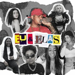 MC RODRIGO DO CN - EU E ELAS [ EP COMPLETO ] feat. MCs Myres, Nahara, Mika, McJulia e Morena
