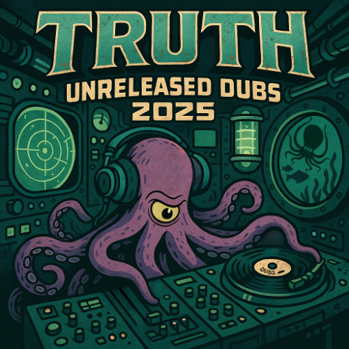 TRUTH UNRELEASED DUBS MIX 2025