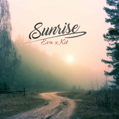 Misha Kit X Eva - Sunrise