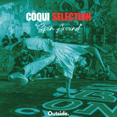 Coqui Selection "Spin Around" Radio Edit