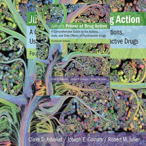 Stream DOWNLOAD Julien's Primer of Drug Action A Comprehensive Guide