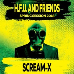 Scream-X @ Hard Force United And Friends (Spring Session 2018)