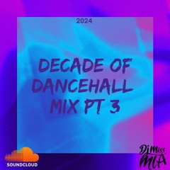 DANCEHALL OF THE DECADE PT 3