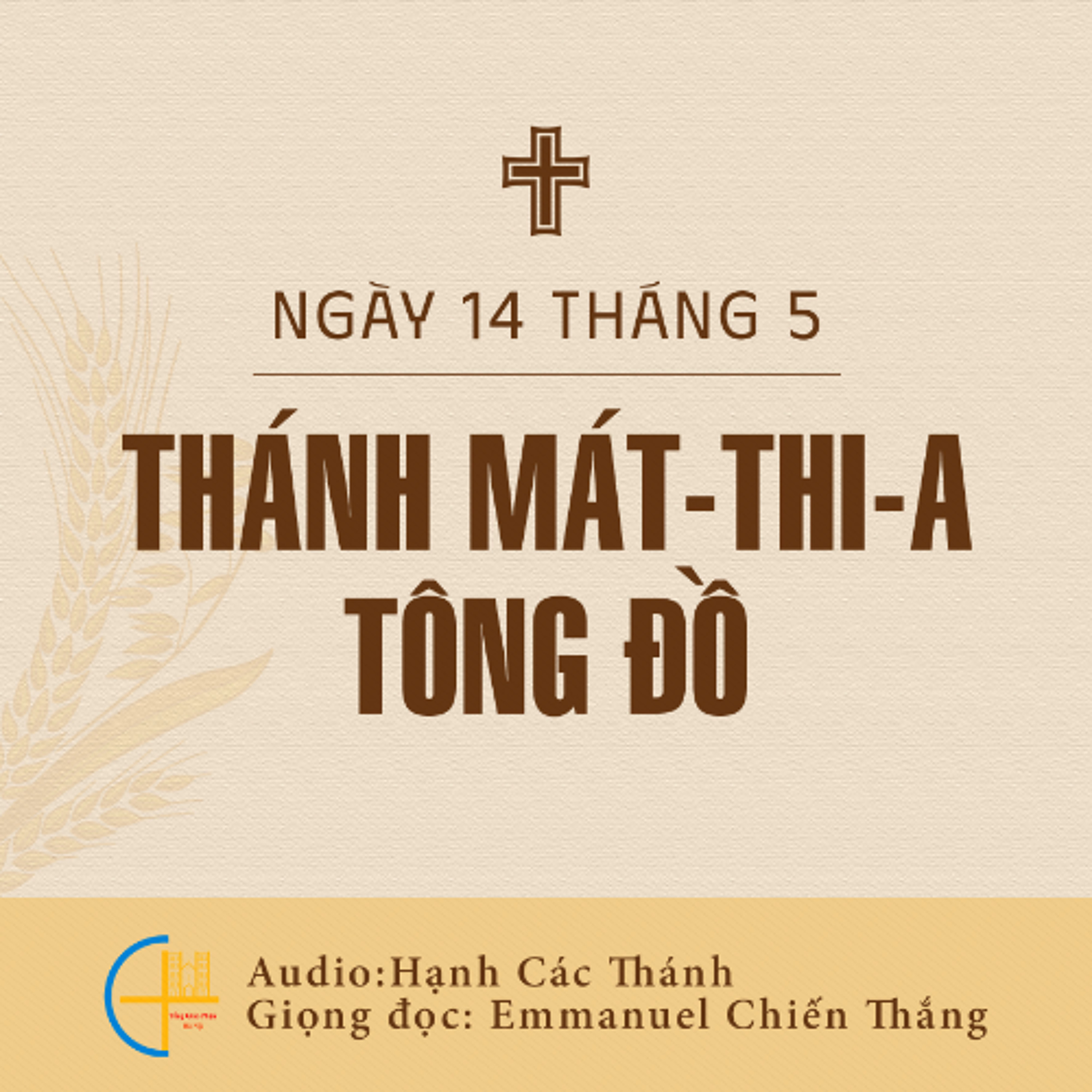 Ngày 14-5: Thánh Mát-thi-a, tông đồ