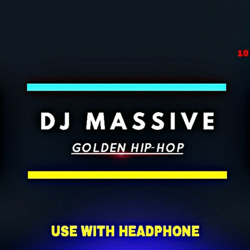 Stream DJ Massive | Golden Hip-Hop mp3 Song by Rohan K Soni | Listen online  for free on SoundCloud