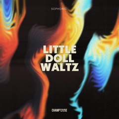 Sophonic x Farmworker - Little Doll Waltz (feat Fuzzy Logic)