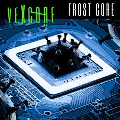 Vexcore - Frost Core