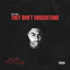 They Don’t Understand